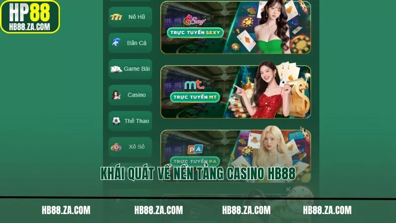 Khái quát về nền tảng Casino HB88