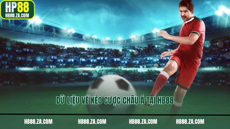 Dữ liệu về kèo cược châu Á tại HB88