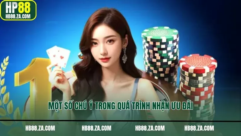 Một số chú ý trong quá trình nhận ưu đãi