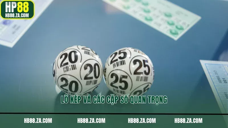 Lô kép và các cặp số quan trọng